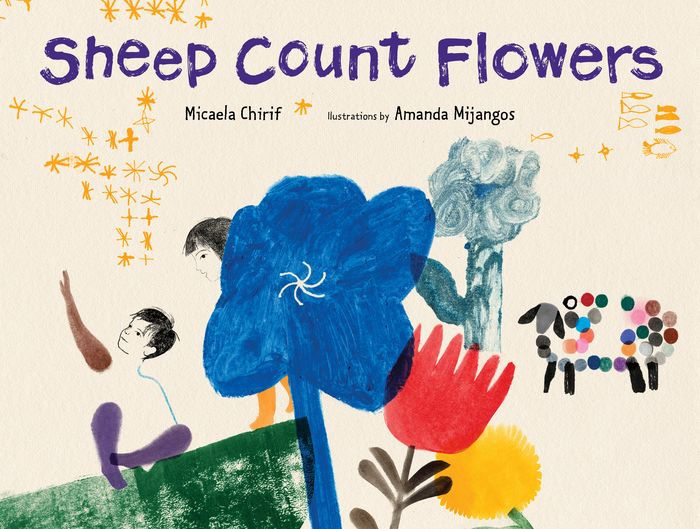 Cover for Sheep Count Flowers featuring a drawing that seems to have been made by a child of flowers and a sheep made up of marker dots with yellow stars and yellow fishes in the sky. An adult seems to have added to the illustration with a more advanced drawing of a kid sitting on a green paint stroke looking up and pointing at the sky with his arm and legs made up of marker and his face drawn in ink with another child walking towards him from behind a flower with legs also drawn with marker and a face drawn in ink. The background is beige and the title is purple.