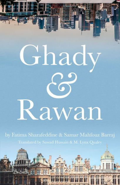 Cover for Ghady and Rawan featuring photos of two distinct city skylines, one with more urban architecture and the other with more decorative architecture, along the top and bottom borders of the cover with the top photo inverted. The middle of the cover is blue mimicking the sky.