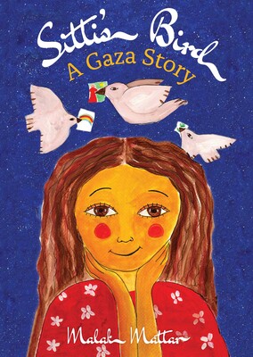 Cover of Sitti's Bird: A Gaza Story featuring an illustration of a girl with rosy stylized cheeks and birds above her with cards in their mouths on a dark and starry blue purple background.