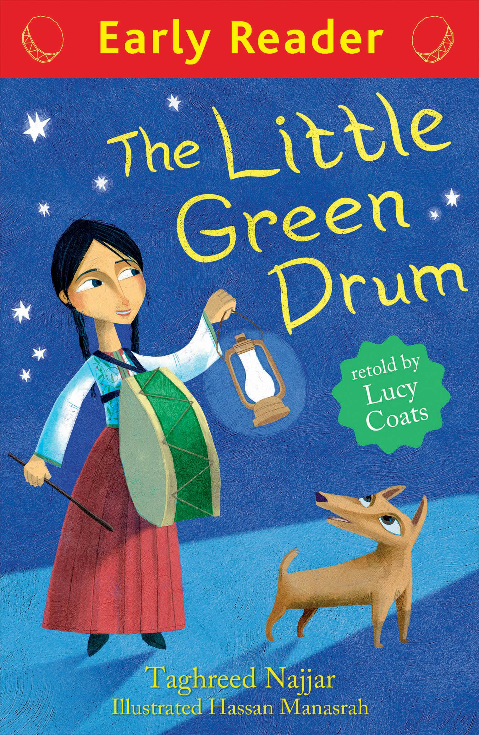 Cover for The Little Green Drum featuring an illustration of a young girl wearing a drum on her chest and holding a drumstick to hit it with in one hand and a lantern in the other with a dog by her side on a blue background with stars in the sky.