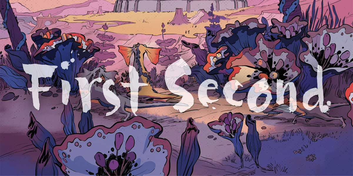 Post image for First Second Books featuring an illustration of what seem to be alien-like flowers in a desert landscape with the name First Second in a calligraphy-like transparent white font on top of it.