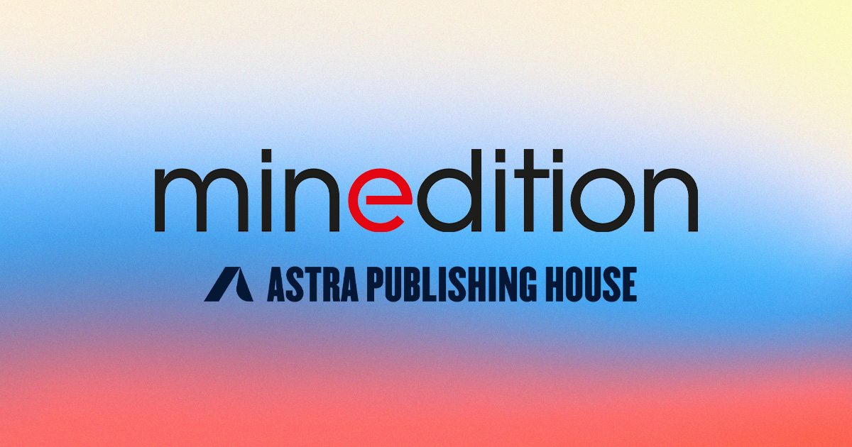 Post image for Minedition Astra Publishing House featuring the logo for minedition which is that word in black except for the e which is red on top of a gradiant background that moves from yellow at the top to blue in the middle and red at the bottom. Below the word "minedition" are the words "Astra Publishing House" in black in all uppercase letters in a sans serif font to the right of a graphic logo for Astra Publishing House which is two black flourishes imitating the structure of the letter A.