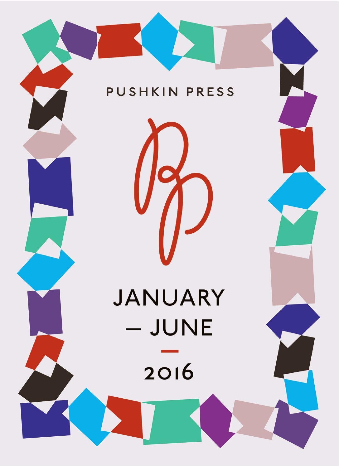 Post image for Pushkin Press featuring the cover of one of their catalogues which has a border of abstract cut outs of shapes in alternating colors including green, red, black, dusty pink, and purple around it and a cursive red "PP" in the center surrounded by other information in black. The background is light pink.