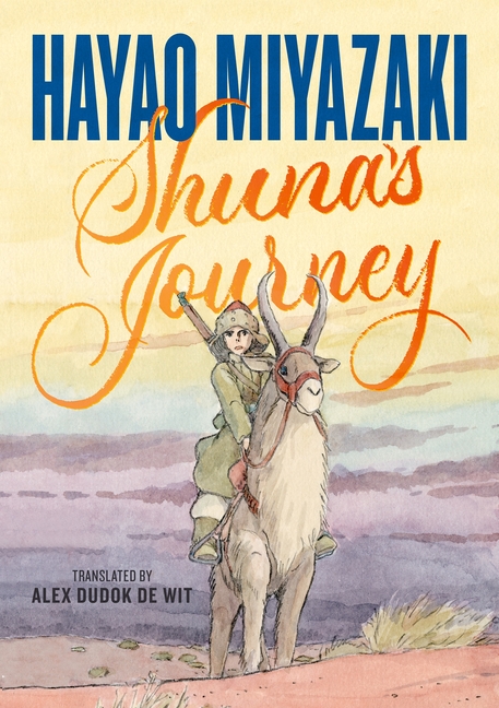 Cover for Shuna's Journey featuring an illustration of a young man dressed in green with a head covering riding an elk over a hill towards the viewer. In the background is a colorful sky that is yellow then becomes light blue then light to dark shades of purple as it approaches the horizon. The title is displayed in bright orange and the author's name is prominently displayed in dark blue.