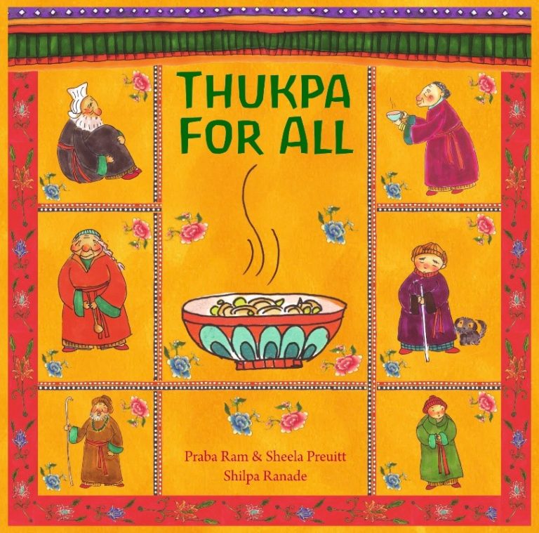 Cover for Thukpa for All featuring an illustration with a decorative grid dividing the cover into squares. Within each square is a person from the elderly to young in a robe-like outfit with floral flourishes. In the center is a bowl of food, the Thukpa, with the title in green above it. Around the cover is a red floral border except for along the top which has a patterened border that looks like a thatched roof in green, purple, and red. The background is orange.