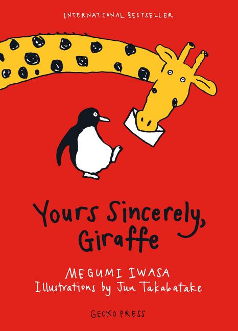 Cover for Yours Sincerely, Giraffe featuring an illustration of a penguin and a giraffe on a bright red background. Only the giraffe's neck and head are visible and he is poking his head into frame with a letter in his mouth to deliver to the penguin.